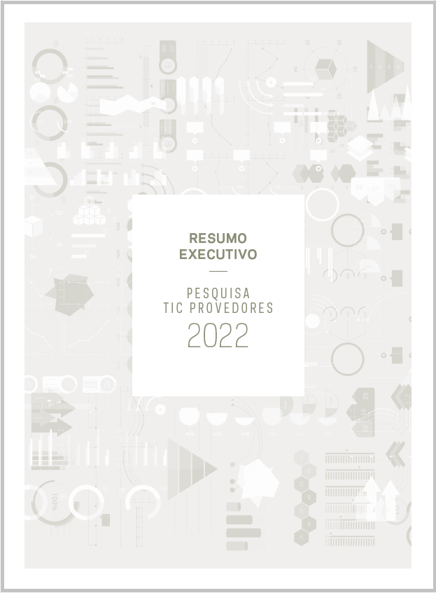 Resumo Executivo - Pesquisa sobre o Setor de Provimento de Serviços de Internet no Brasil - TIC Provedores 2022