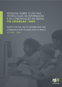 Pesquisa sobre o uso das Tecnologias da Informação e da Comunicação no Brasil - TIC Crianças 2009